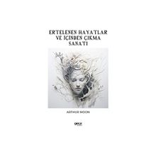 Ertelenen Hayatlar ve İçinden Çıkma Sanatı Gece Kitaplığı