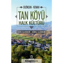 Erzincan Kemah Tan Köyü Halk Kültürü - Fatih Kandemir