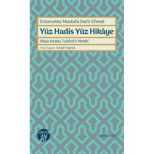 Erzurumlu Mustafa Darir Efendi Yüz Hadis Yüz Hikaye İsmail Toprak