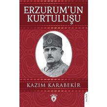 Erzurum'un Kurtuluşu - Kazım Karabekir