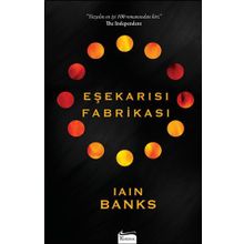 Eşekarısı Fabrikası - Iain Banks