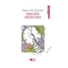 Eşekliğini Unutan Eşek - Koray Avcı Çakman