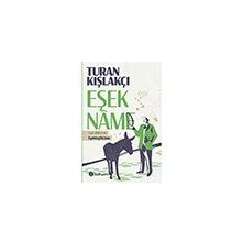 Eşekname Turan Kışlakçı Tohum Yayınları