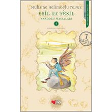 Esil ile Yeşil Anadolu Masalları - Muhsine Helimoğlu Yavuz