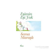 Eşimin Eşi Yok - Sema Maraşlı
