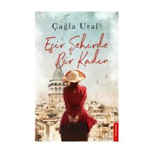 Esir Bir Şehirde Bir Kadın - Çağla Ural
