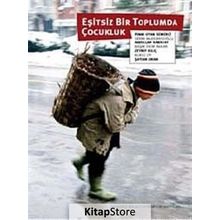 EŞİTSİZ BIR TOPLUMDA ÇOCUKLUK - KOLEKTIF
