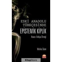 Eski Anadolu Türkçesinde Epistemik Kiplik - Melike Üzüm