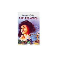 ESKI BIR MASAL - KEMALETTIN TUĞCU