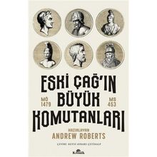 Eski Çağ'ın Büyük Komutanları - Andrew Roberts