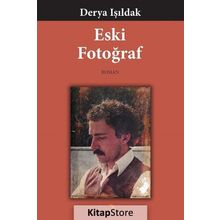 Eski Fotoğraf - Derya Işıldak
