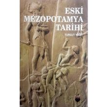 Eski Mezopotamya Tarihi - Turgut Yiğit