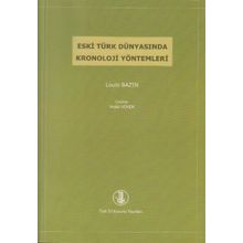 Eski Türk Dünyasında Kronoloji Yöntemleri - Louis Bazin