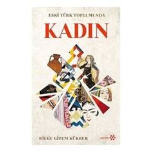 Eski Türk Toplumunda Kadın Yeditepe Yayınevi