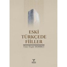 Eski Türkçe’de Filler - Ümit Özgür Demirci
