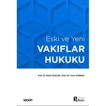 Eski Ve Yeni Vakıflar Hukuku