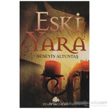 ESKI YARA - HÜSEYİN ALTUNTAŞ