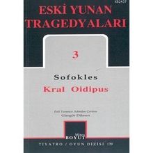 ESKI YUNAN TRAGEDYALARI 3 KRAL OIDIPUS - SOFOKLES