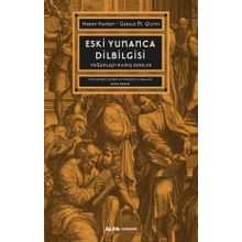 Eski Yunanca Dilbilgisi Hardy Hansen Gerald M. Quinn