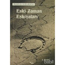 Eski Zaman Eşkiyaları - Muhsin Kızılkaya