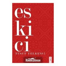 Eskici - Yusuf Yelkenci