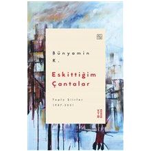 Eskittiğim Çantalar - Ketebe Yayınları
