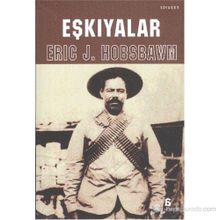 EŞKIYALAR - ERIC J. HOBSBAWM