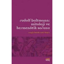 Eskiyeni Yayınları Rudolf Bultmann Mitoloji Ve Hermenötik Sorunu