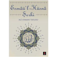 Esmaü-l Hüsna Şerhi - Süleyman Dinçerler