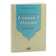 Esmau’l Hüsna - Abdulaziz B. Nasır El-Cüleyyil