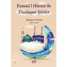 Esmaü'l Hüsna ile Dualaşan Şiirler - Gülten Ertürk