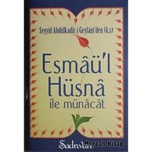 Esmaü'l Hüsna ile Münacat - Seyyid Abdülkadir Geylani