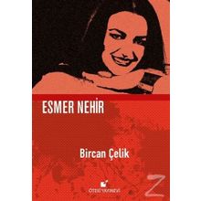Esmer Nehir - Bircan Çelik
