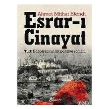 Esrar-ı Cinayat - Ahmet Mithat Efendi
