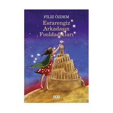 Esrarengiz Arkadaşın Fısıldadıkları - Filiz Özdem