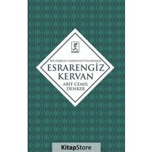 Esrarengiz Kervan - Arif Cemil Denker