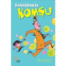 Esrarengiz Komşu - Silke Lambeck