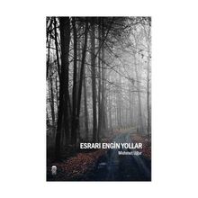 Esrarı Engin Yollar - Mehmet Uğur