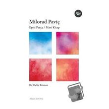 Eşsiz Parça / Mavi Kitap - Milorad Paviç