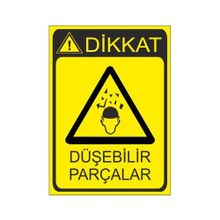 Este Uyarı Levhaları Düşebilir Parçalar 25x35 cm Uyarı Levhası