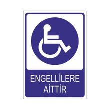 Este Uyarı Levhaları Engellilere Aittir 25x35 cm Uyarı Levhası