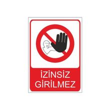 Este Uyarı Levhaları Girilmez 25x35 cm Uyarı Levhası