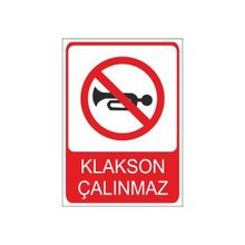 Este Uyarı Levhaları Klakson Çalınmaz 25x35 cm Uyarı Levhası