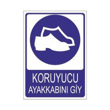 Este Uyarı Levhaları Koruyucu Ayakkabını Giy 25x35 cm Uyarı Levhası