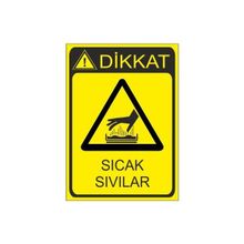 Este Uyarı Levhaları Tehlike Sıcak Sıvılar 25x35 cm Uyarı Levhası
