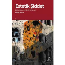 Estetik Şiddet - Nihat Nuyan