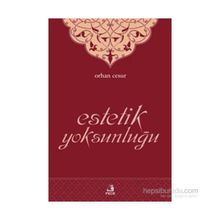 Estetik Yoksunluğu - Orhan Cesur