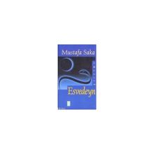 Esvedeyn - Mustafa Saka