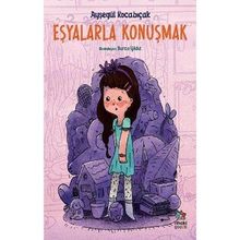 Eşyalarla Konuşmak - Ayşegül Kocabıçak