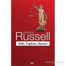 Etik, Toplum, Siyaset - Bertrand Russell